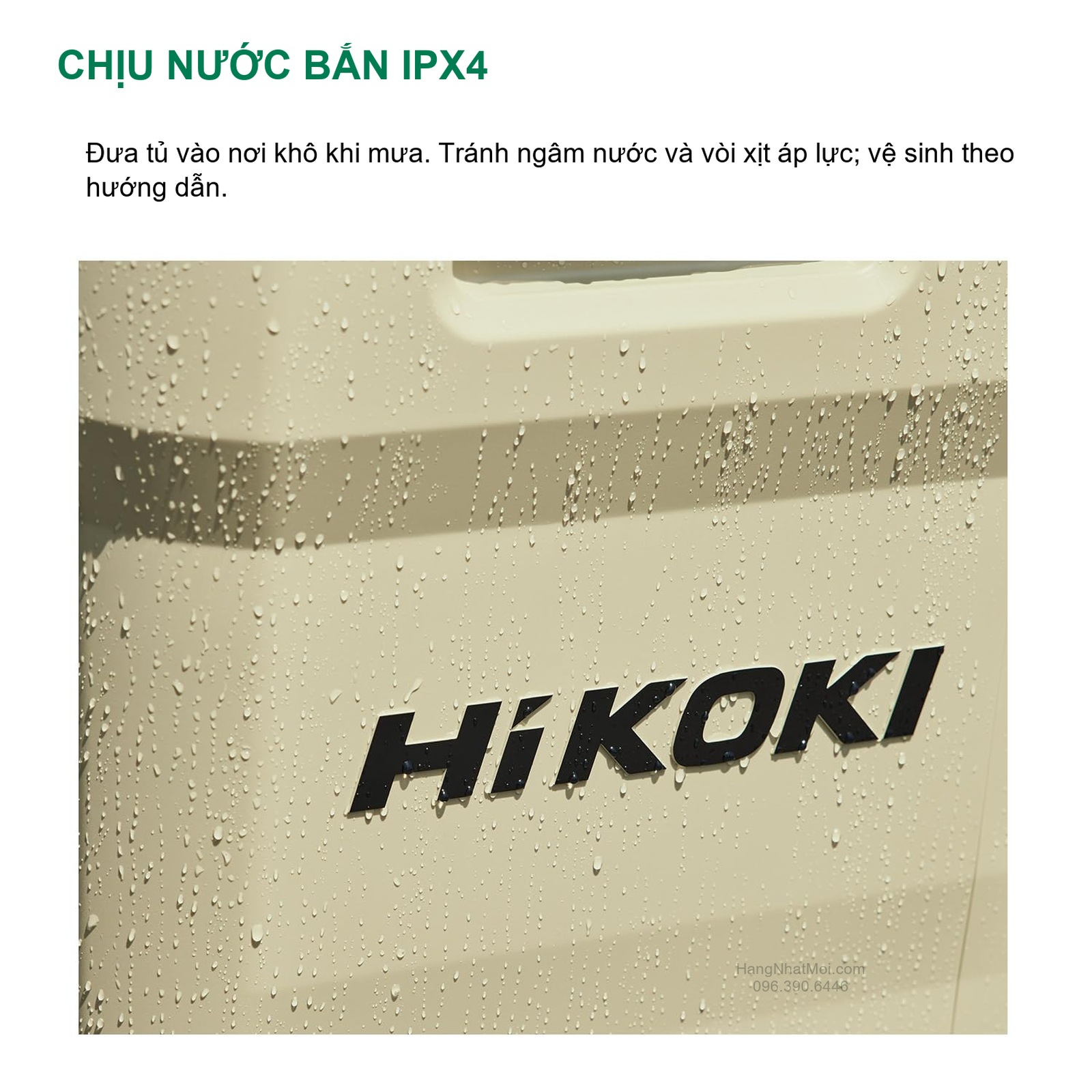 IPX4 hỗ trợ chịu nước bắn trong điều kiện thử; ảnh minh họa bề mặt của dòng HiKOKI.