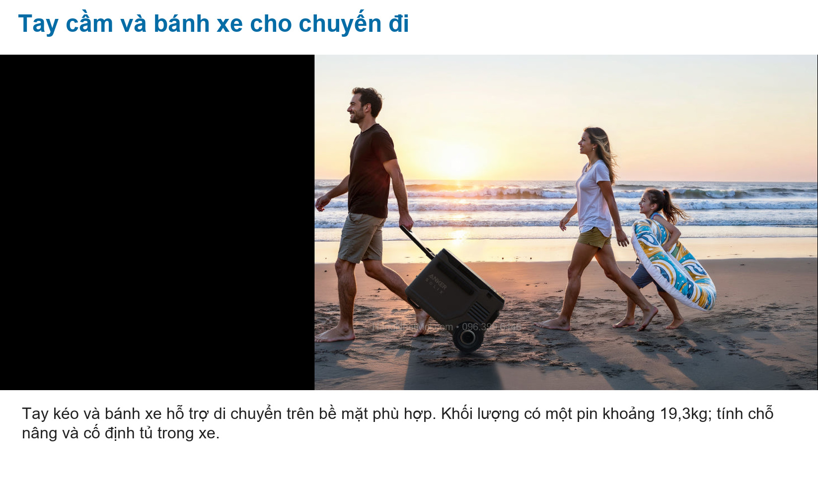 Anker A17A35A1: Tay kéo và bánh xe hỗ trợ di chuyển trên bề mặt phù hợp. Khối lượng có một pin khoảng 19,3kg; tính chỗ nâng và cố định tủ trong xe.