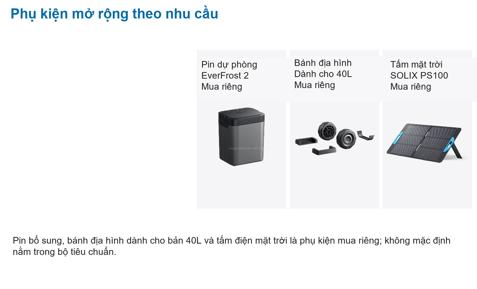 Anker A17A45A1: Pin bổ sung, bánh địa hình dành cho bản 40L và tấm điện mặt trời là phụ kiện mua riêng; không mặc định nằm trong bộ tiêu chuẩn.