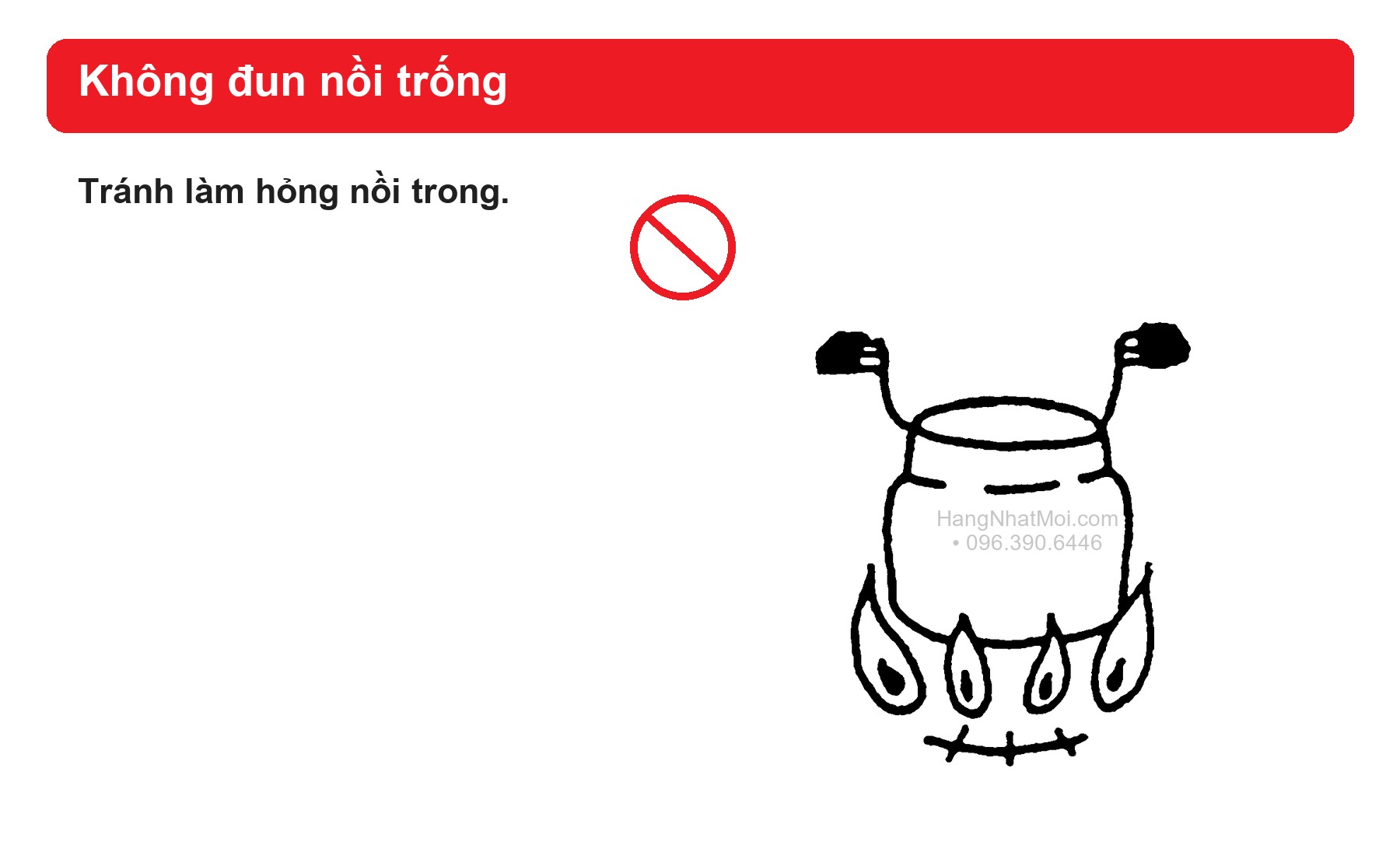 Cảnh báo không đun nồi trong khi không có thức ăn hoặc nước.