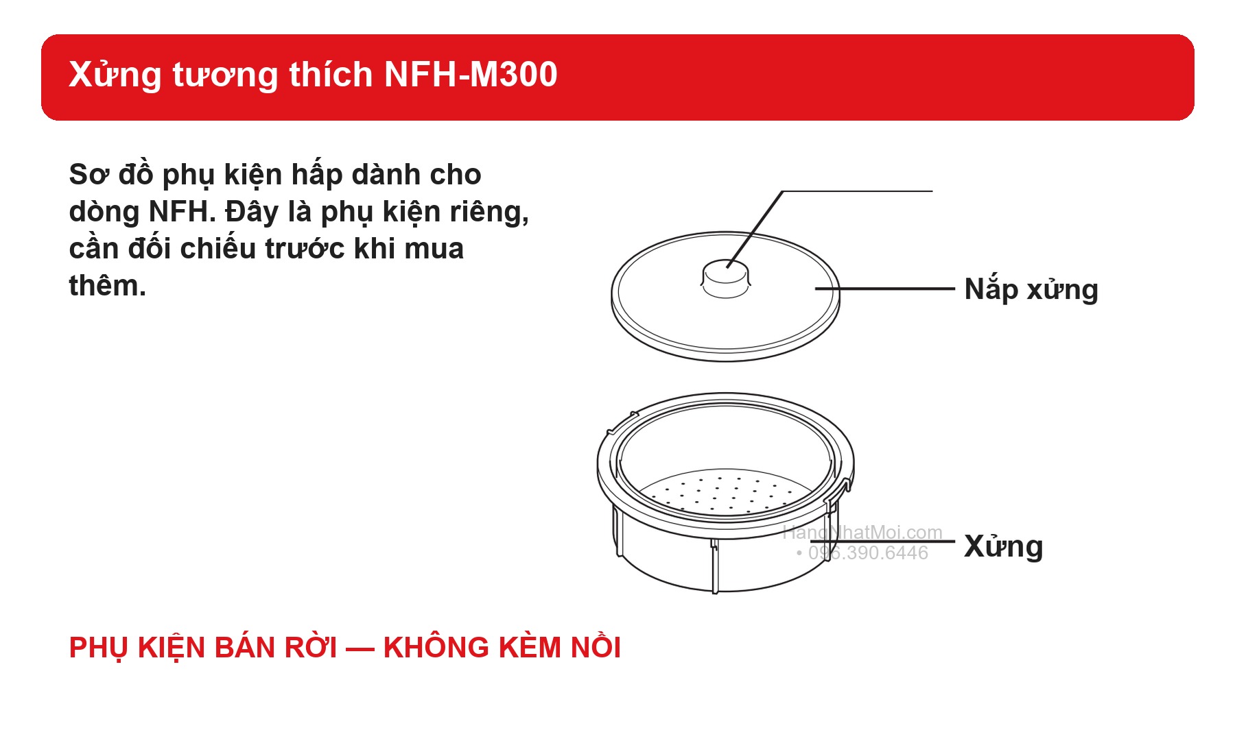 Xửng NFH-M300 và nắp xửng theo manual hãng; phụ kiện bán rời, không kèm nồi.