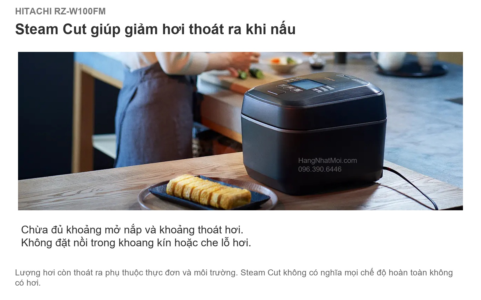 Hitachi RZ-W100FM — Nồi RZ-W100FM trong không gian bếp; tính năng Steam Cut giúp giảm hơi thoát ra ngoài.