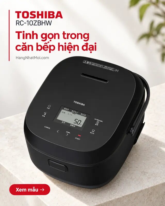 Giới thiệu Toshiba RC-10ZBHW tại Hàng Nhật Mới