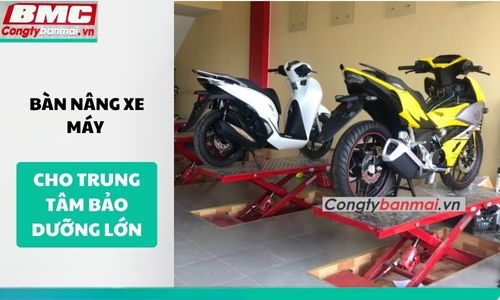 ban-nang-xe-may-cho-trung-tam-bao-duong-lon