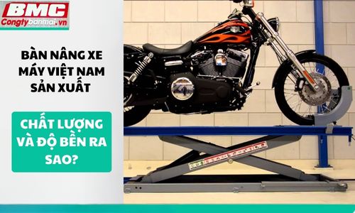 ban-nang-xe-may-viet-nam-san-xuat-chat-luong-va-do-ben-ra-sao