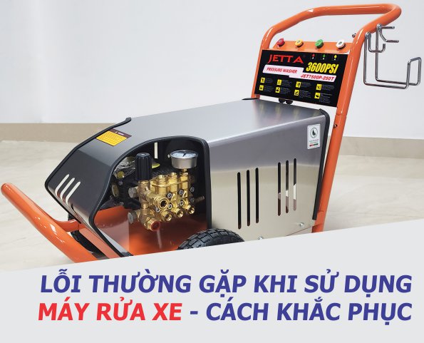 cac-loi-hu-hong-thuong-gap-khi-su-dung-may-rua-xe-cao-ap-cach-khac-phuc
