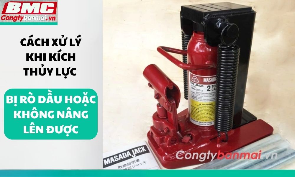 cach-xu-ly-khi-kich-thuy-luc-bi-ro-dau-hoac-khong-nang-len-duoc