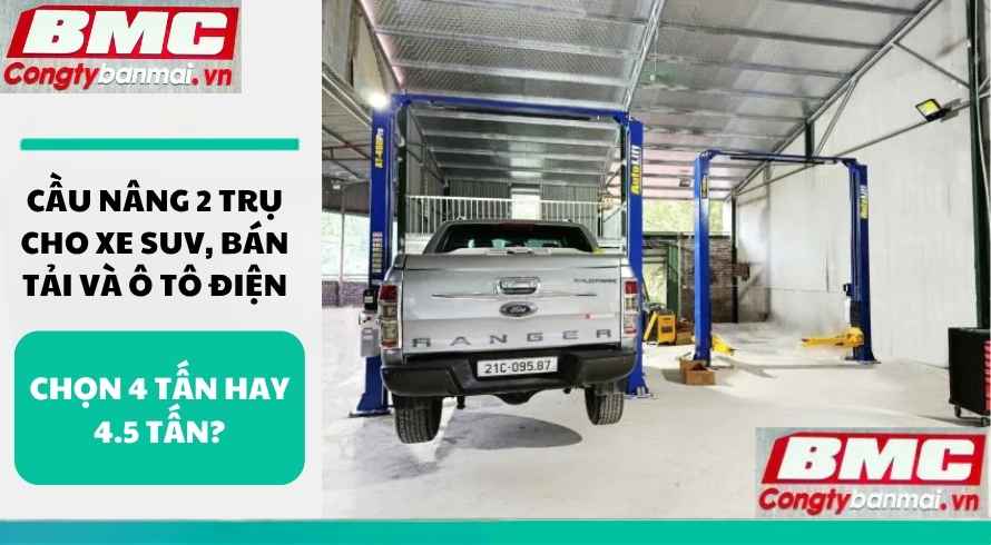 cau-nang-2-tru-cho-xe-suv-ban-tai-va-o-to-dien-chon-4-tan-hay-4-5-tan