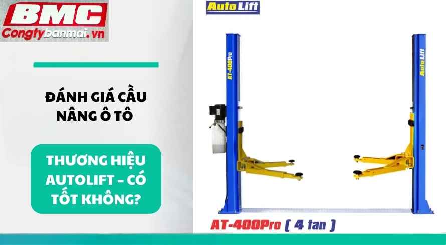 danh-gia-cau-nang-o-to-thuong-hieu-autolift-co-tot-khong