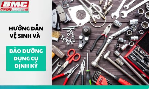 huong-dan-ve-sinh-va-bao-duong-dung-cu-dinh-ky