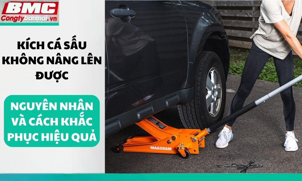 kich-ca-sau-khong-nang-len-duoc-nguyen-nhan-va-cach-khac-phuc-hieu-qua