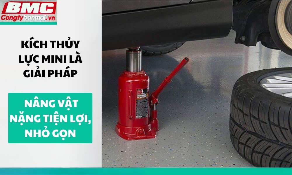 kich-thuy-luc-mini-la-giai-phap-nang-vat-nang-tien-loi-nho-gon