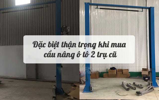 cầu nâng 2 trụ cũ thanh lý