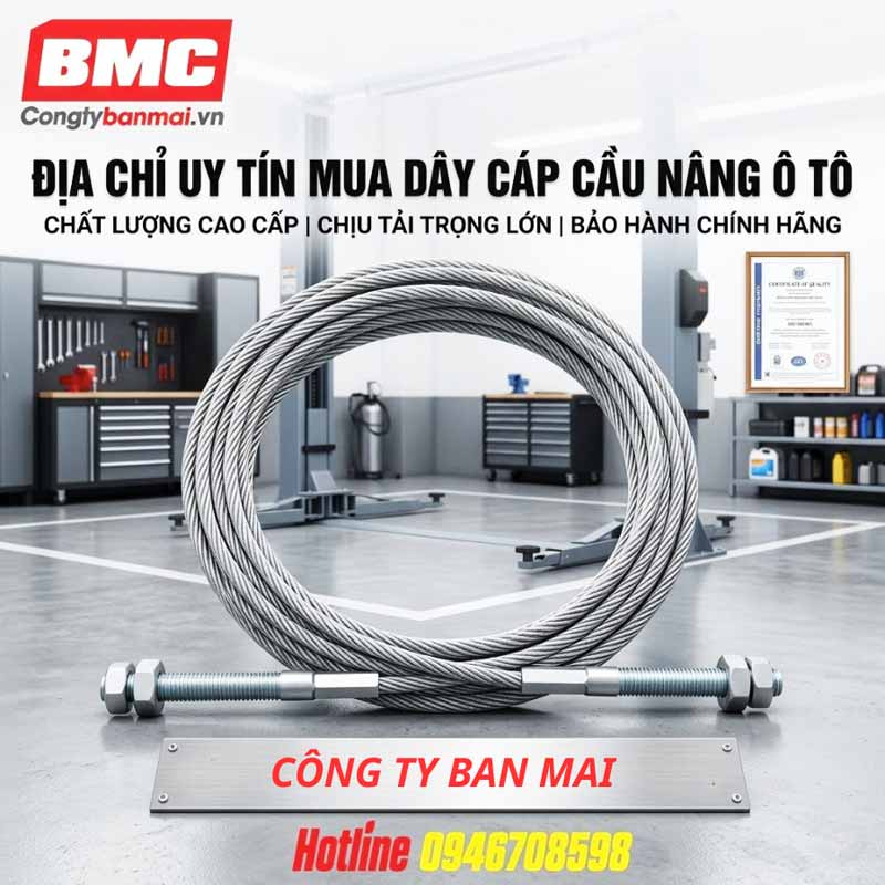Địa chỉ uy tín mua dây cáp cầu nâng ô tô tại CÔNG TY BAN MAI