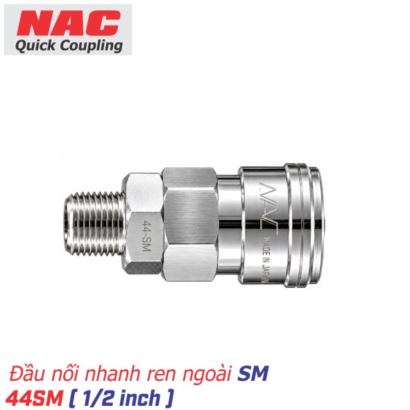 Khớp nối nhanh NAC 44SM ren ngoài 1/2