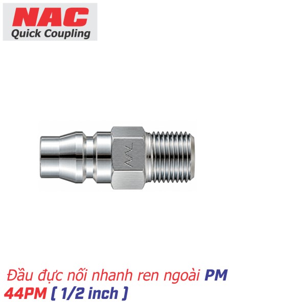 Khớp nối nhanh NAC ren ngoài 44PM ( 1/2 inch )