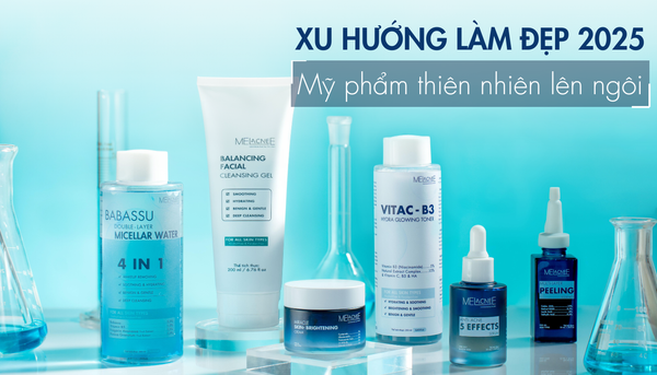 Xu hướng Skincare 2025 - Sản phẩm thiên nhiên, an toàn cho da nhạy cảm