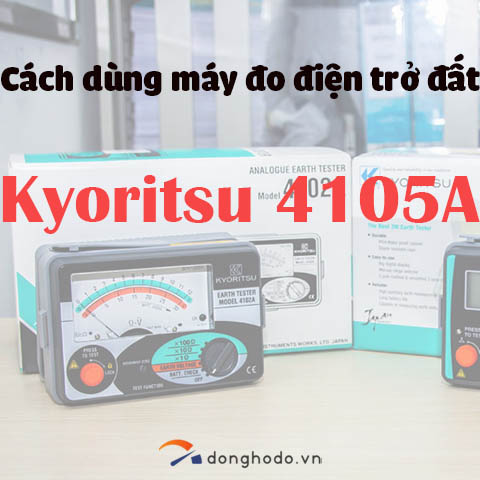 Cách sử dụng máy đo điện trở đất Kyoritsu 4105A