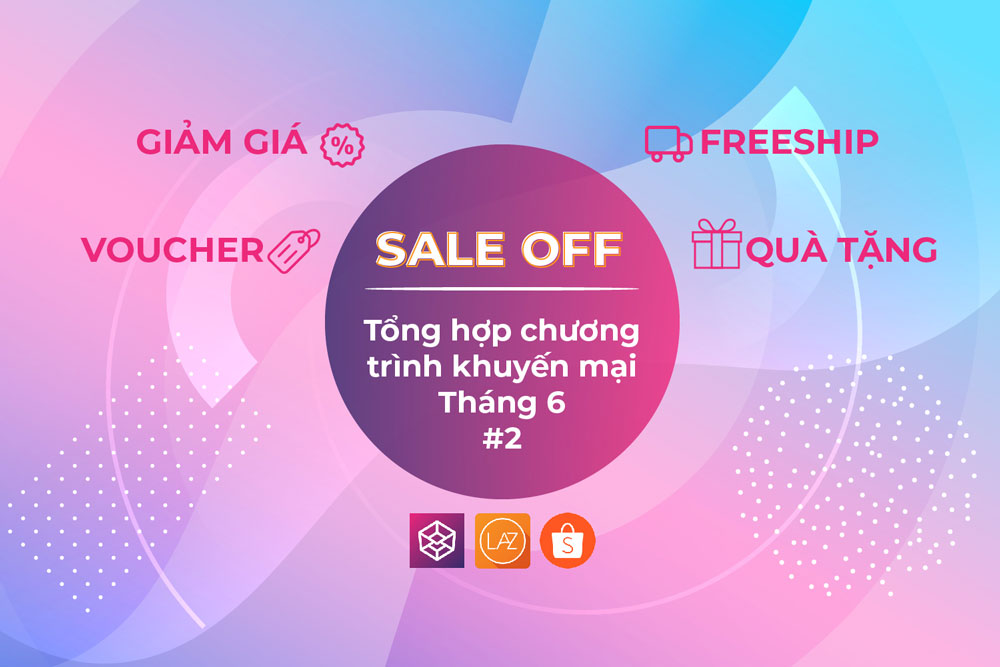 Tổng hợp chương trình khuyến mại diễn ra trong tháng 6 - part 2