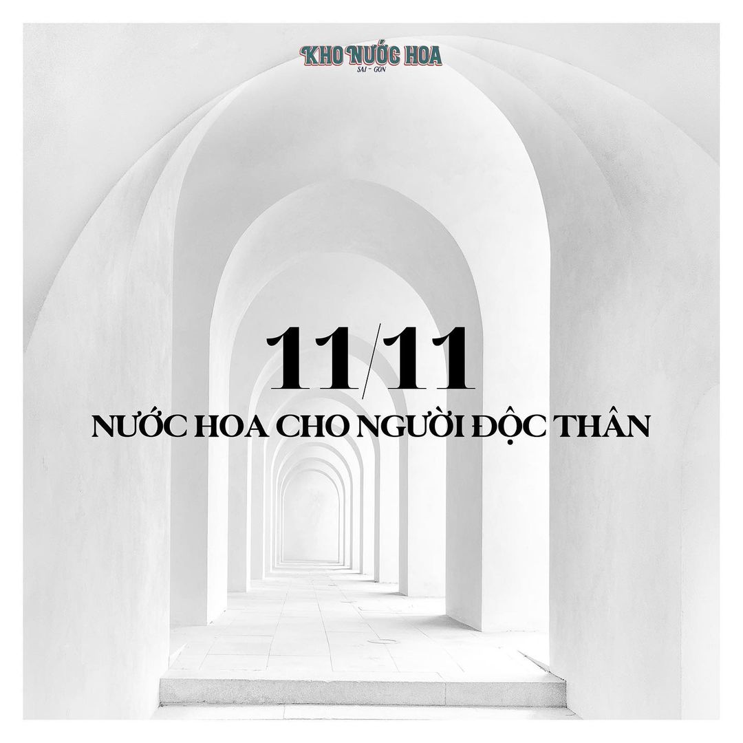 11/11 NƯỚC HOA CHO NGƯỜI ĐỘC THÂN