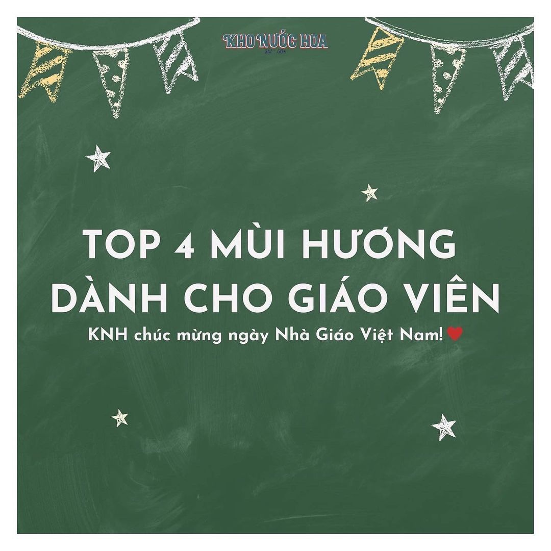 TOP 4 MÙI HƯƠNG DÀNH CHO GIÁO VIÊN ❤️