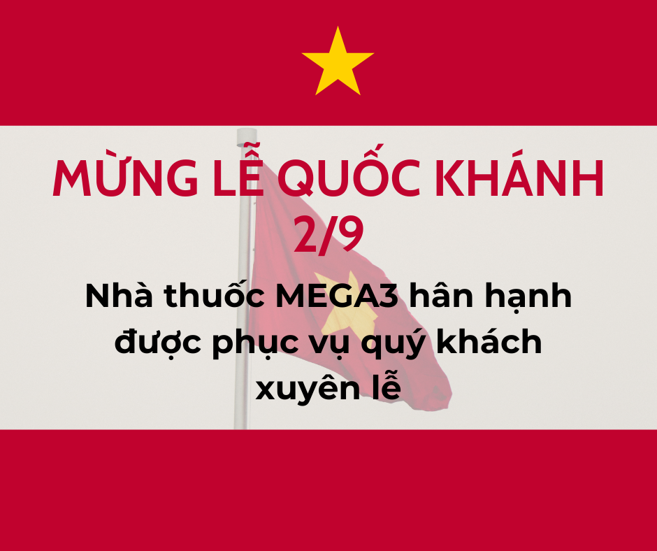 Nhà Thuốc Mega3 Thông Báo Làm Việc Xuyên Suốt Dịp Lễ Quốc Khánh 2/9