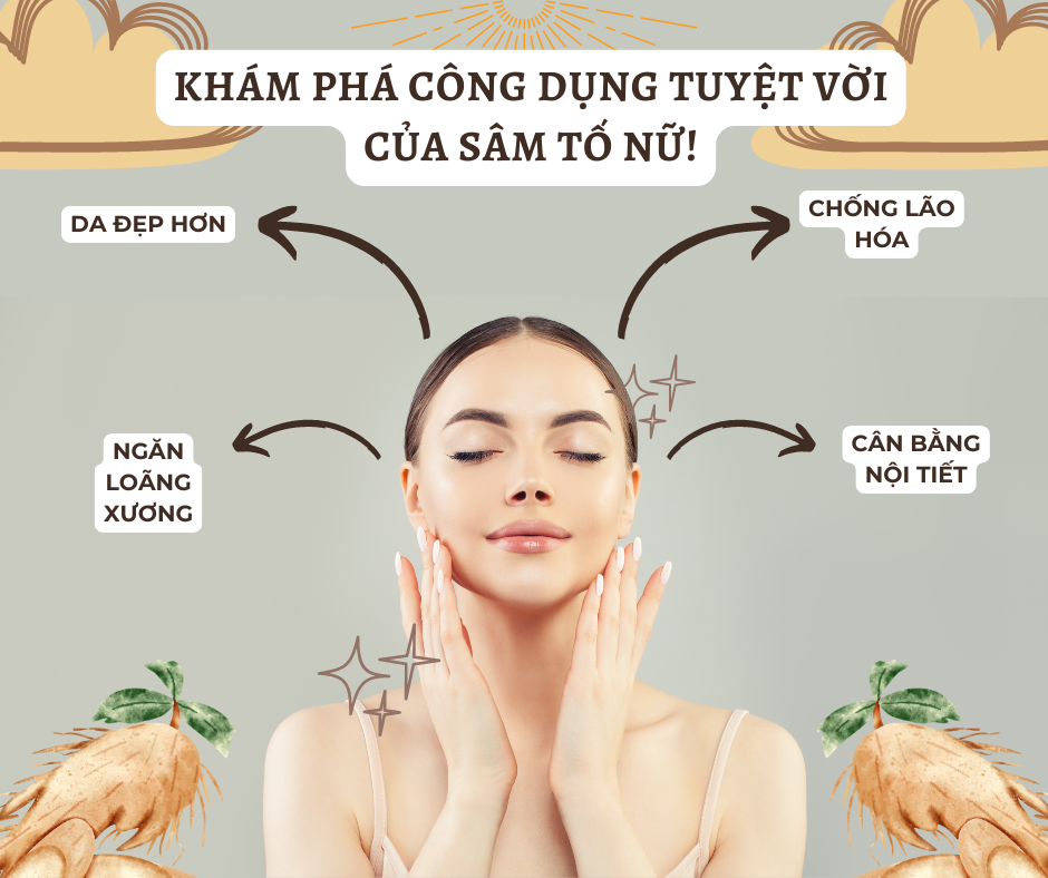 Sâm Tố Nữ: Bí Quyết Vàng Cho Sắc Đẹp và Sức Khỏe Phái Đẹp