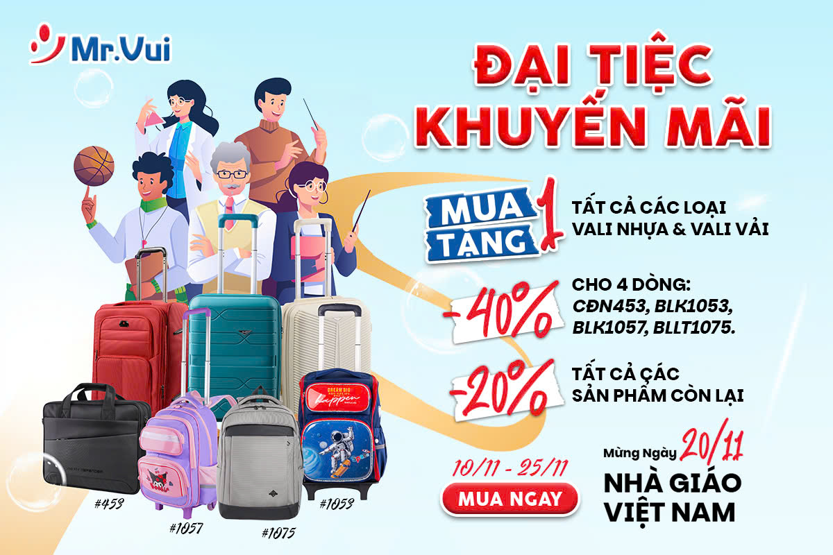 Quà tặng 20/11 ý nghĩa – chọn vali bền đẹp, balo thời trang Mr.Vui giảm giá đến 20% dịp tri ân thầy cô.