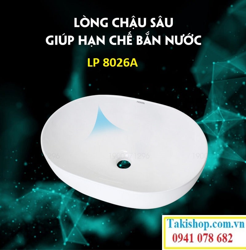 Hiwin LP 8026A lòng chậu sâu hạn chế bắn nước ra ngoài