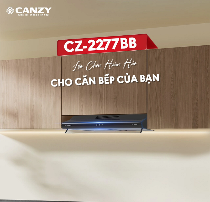 Review máy hút mùi Canzy CZ-2277BB: Giải pháp gọn gàng – hiệu quả cho mọi căn bếp hiện đại