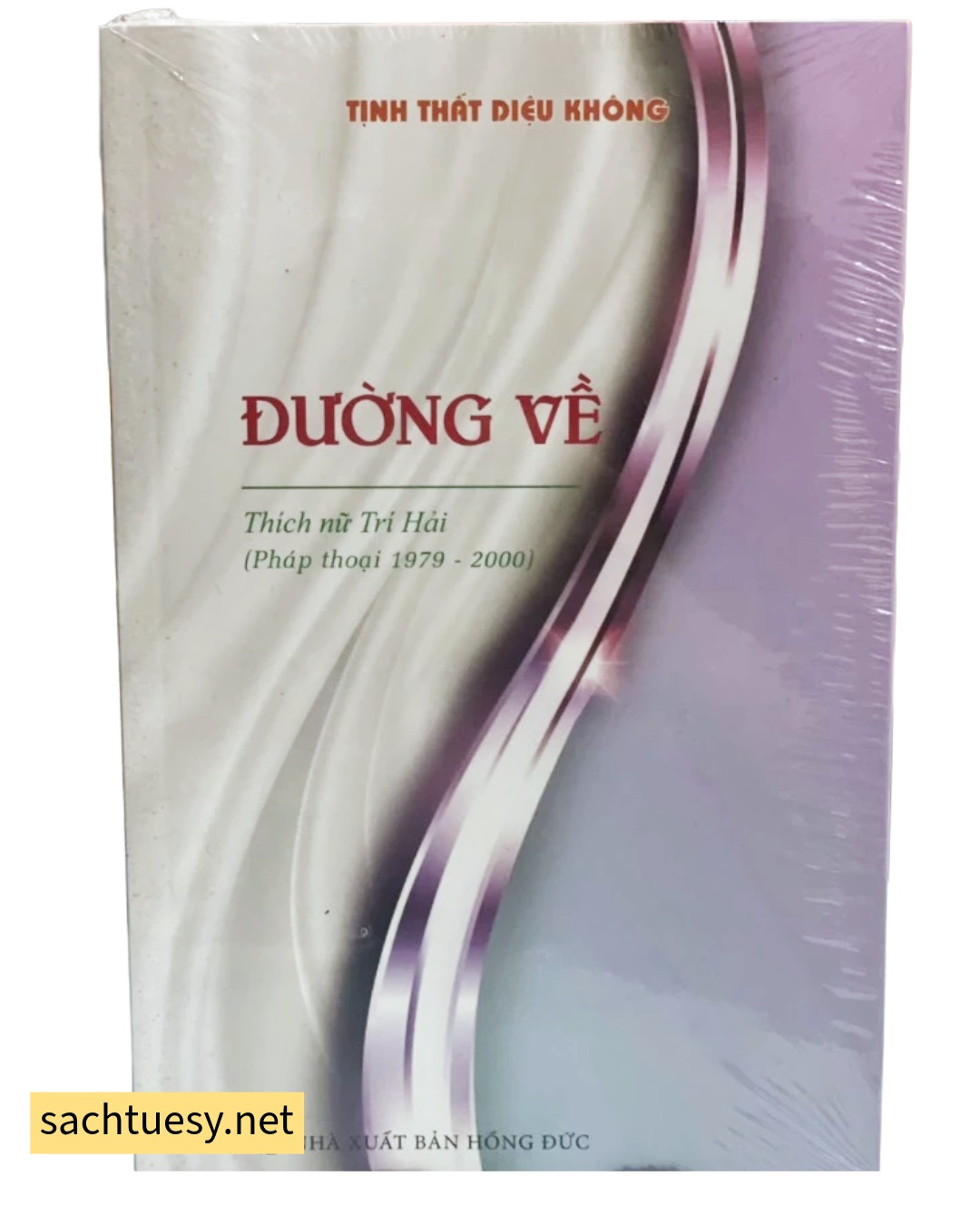 ĐƯỜNG VỀ (Pháp thoại 1979-2000) - Thích Nữ Trí Hải