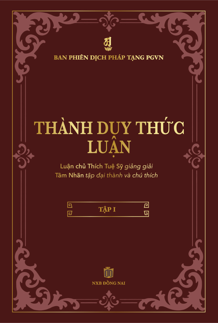 Sách Mới - THÀNH DUY THỨC LUẬN (Thích Tuệ Sỹ giảng giải, Tâm Nhãn tập đại thành và chú thích) - BÌA CỨNG - Phiên Bản Có Phí