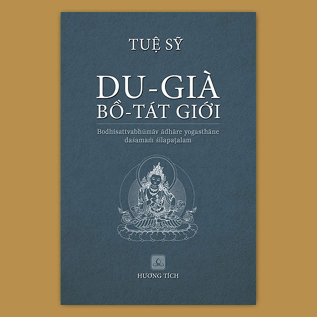 DU-GIÀ BỒ-TÁT GIỚI (Tuệ Sỹ) - Bản sách phi lợi nhuận