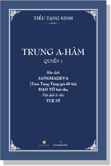 [ĐẶT TRƯỚC] Trung A-hàm (Bộ 5 quyển, Tuệ Sỹ dịch và chú)