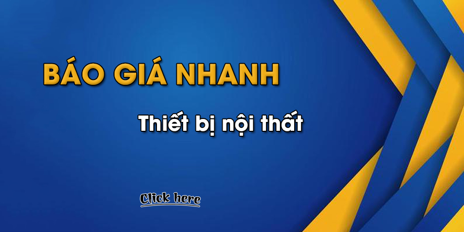 BÁO GIÁ NỘI THẤT