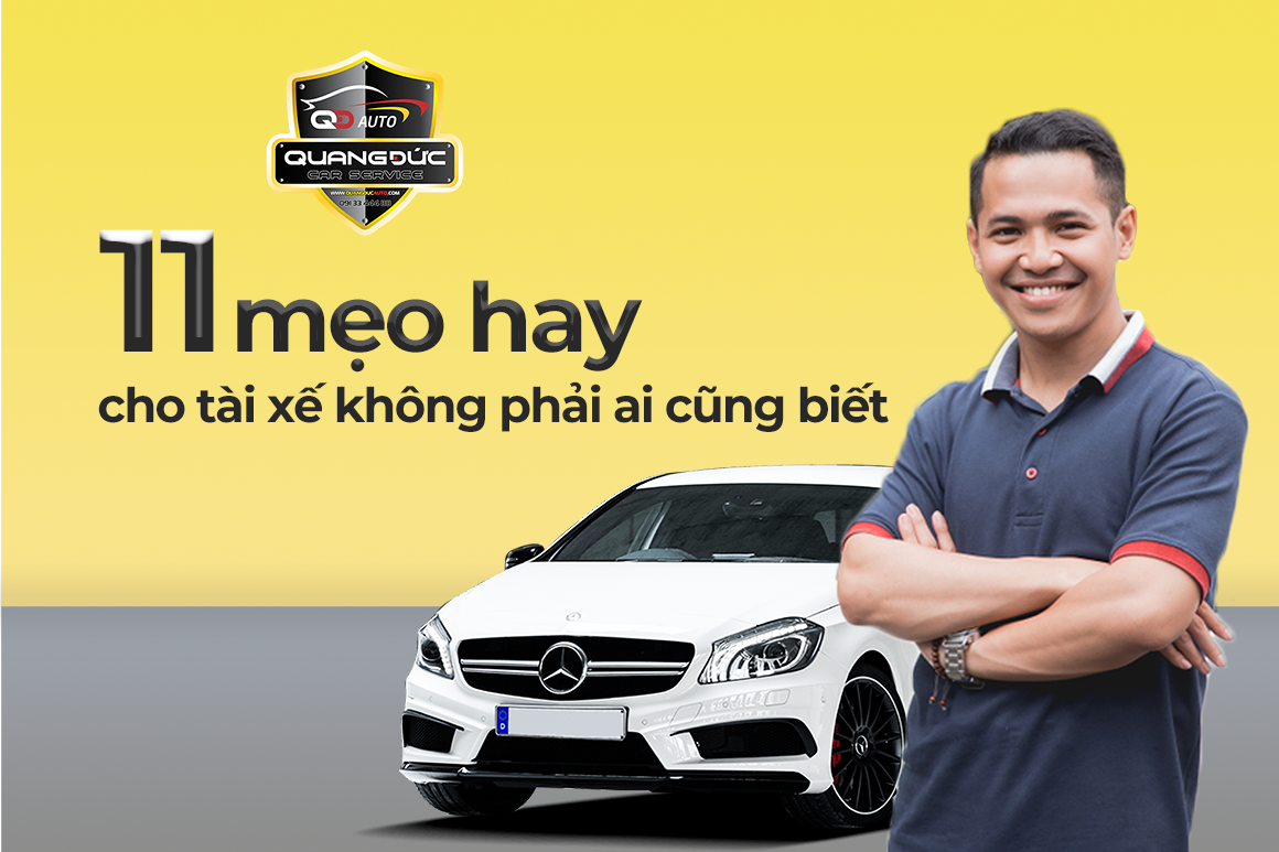 11 mẹo hay cho tài xế không phải ai cũng biết