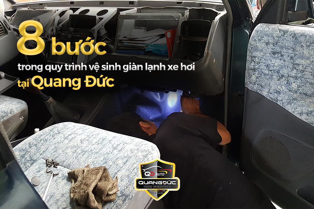 8 bước trong quy trình vệ sinh giàn lạnh xe hơi tại Quang Đức