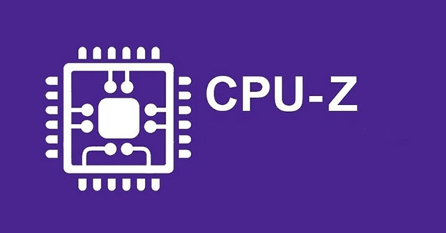 Hướng dẫn sử dụng phần mềm CPU-Z để kiểm tra cấu hình máy tính chạy Windows