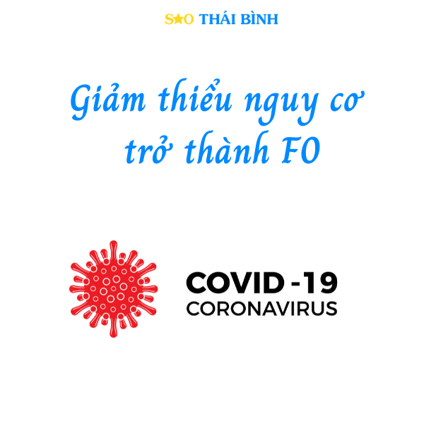 NHỮNG ĐIỀU BẠN CẦN BIẾT ĐỂ GIẢM THIỂU NGUY CƠ TRỞ THÀNH F0