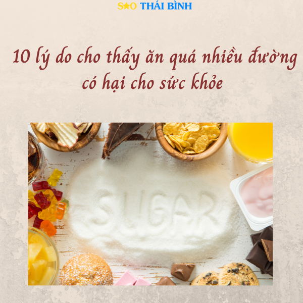 10 lý do tại sao quá nhiều đường có hại cho sức khỏe của cho bạn