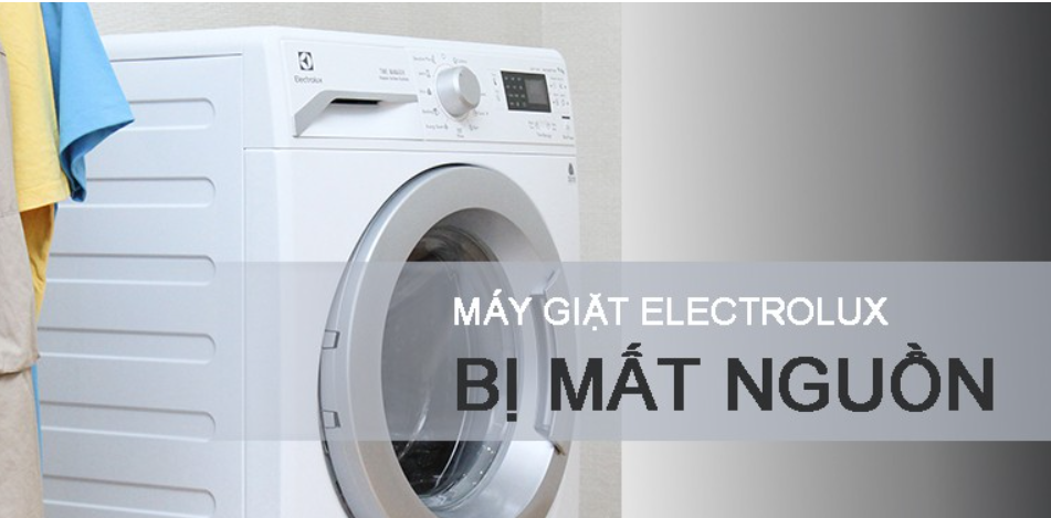 Máy giặt Electrolux mất nguồn? Nguyên nhân và cách khắc phục