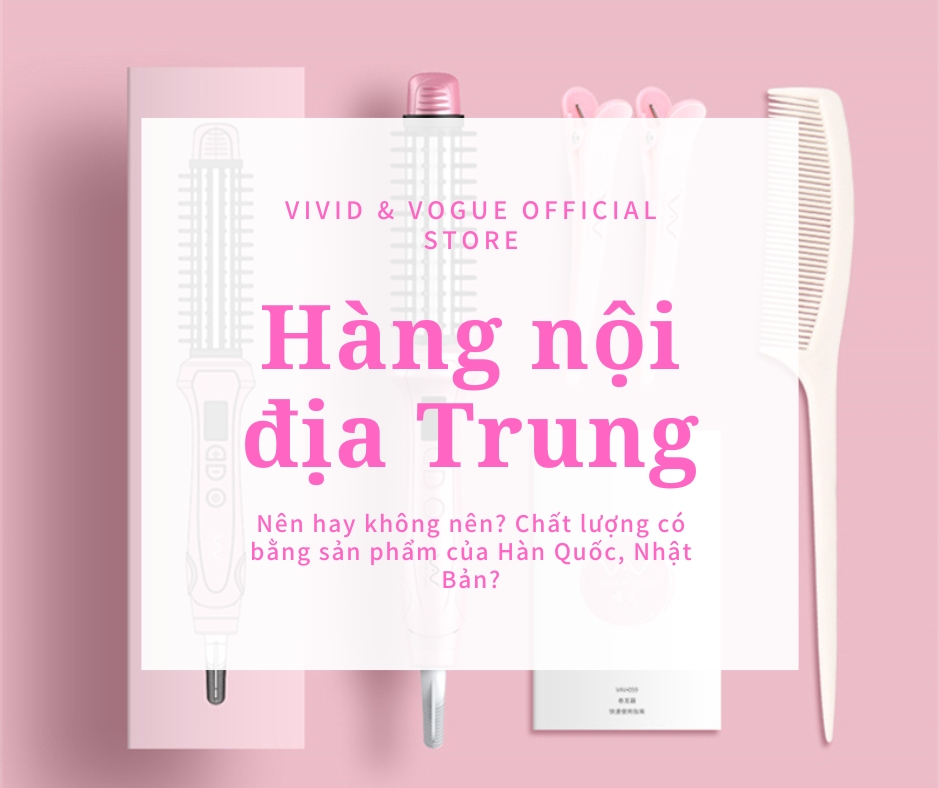 Tất tần tật về Hàng nội địa Trung