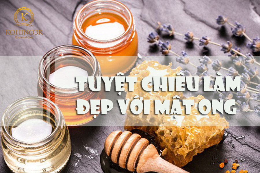 Tuyệt chiêu làm đẹp với mật ong cho nàng làn da trắng mịn