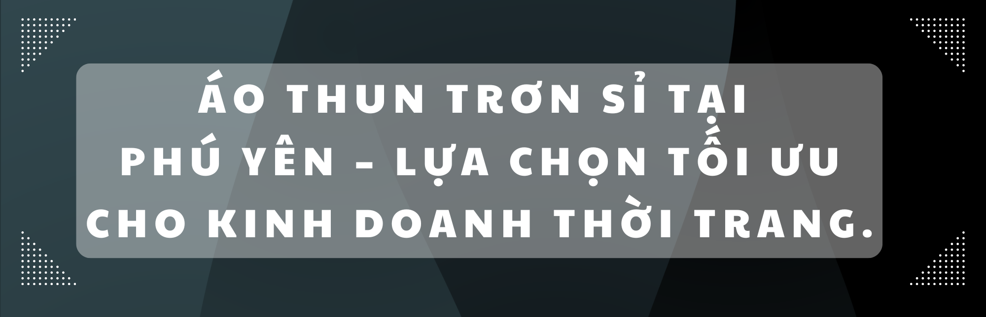 Áo thun trơn sỉ tại Phú Yên – Lựa chọn tối ưu cho kinh doanh thời trang
