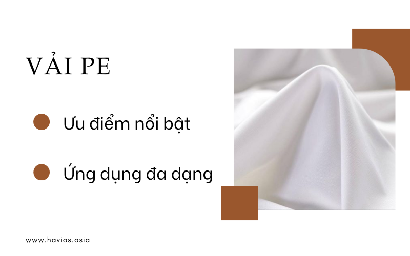 Vải PE: Ưu điểm nổi bật, ứng dụng đa dạng