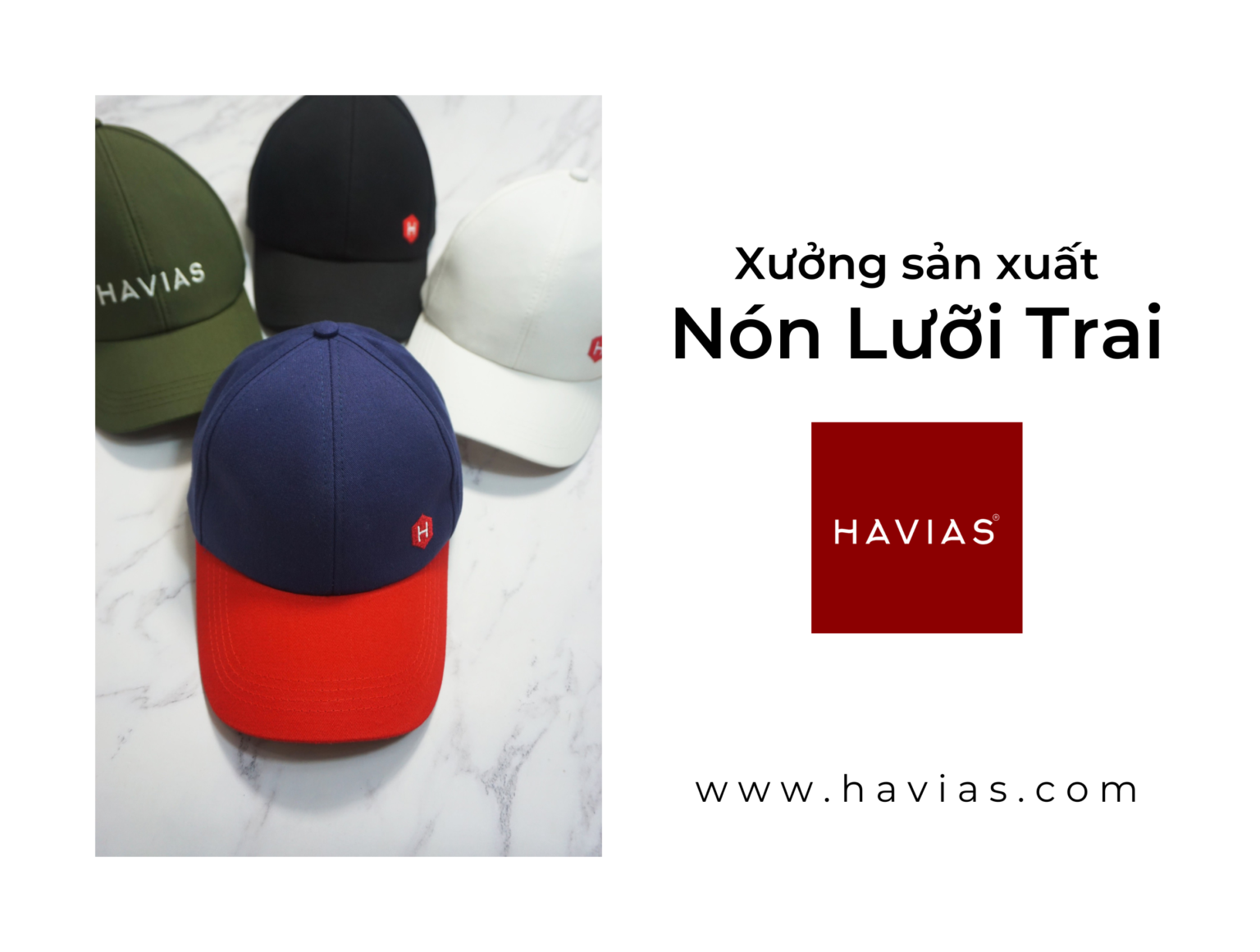 Xưởng sản xuất Nón Lưỡi Trai Havias