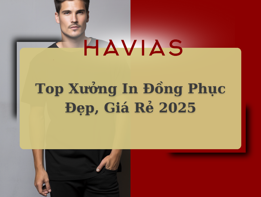 Top Xưởng In Đồng Phục Đẹp, Giá Rẻ 2025