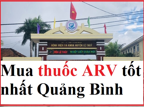 Mua thuốc ARV ở Quảng Bình uy tín tốt nhất