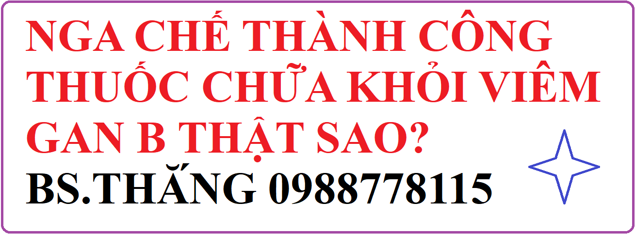 Nga chế thành công thuốc chữa khỏi hoàn toàn viêm gan B thật sao?