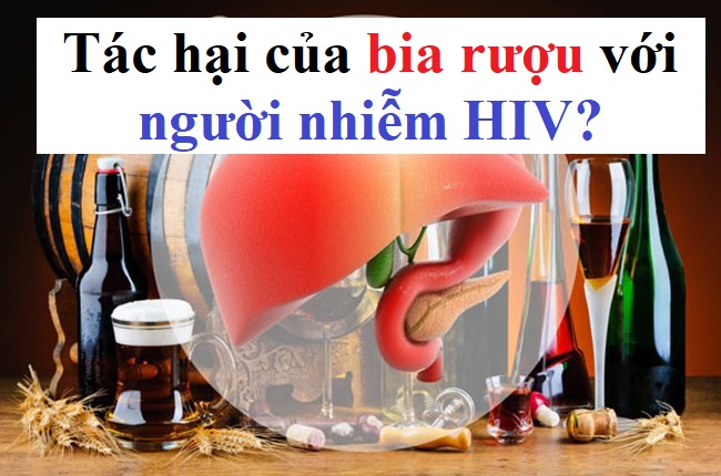 Uống thuốc ARV được uống bia rượu không? Nhà Thuốc Hồng Nhung - HỒNG NHUNG Pharmacy